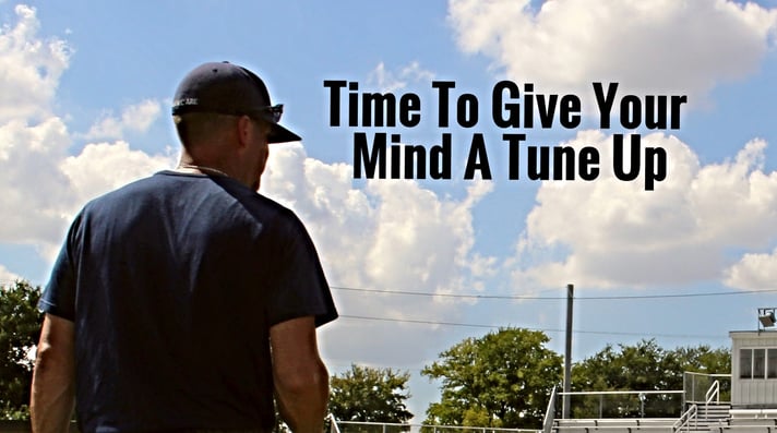 Time-To-Give-Your-Mind-A-Tune-Up-Baseball-Coach Time-To-Give-Your-Mind-A-Tune-Up-Baseball-Coach